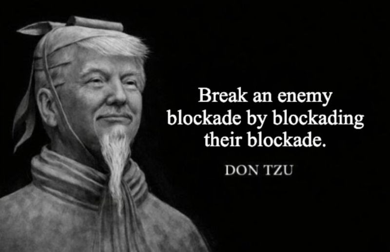 Don Tzu: Break an enemy blockade by blockading their blockade.