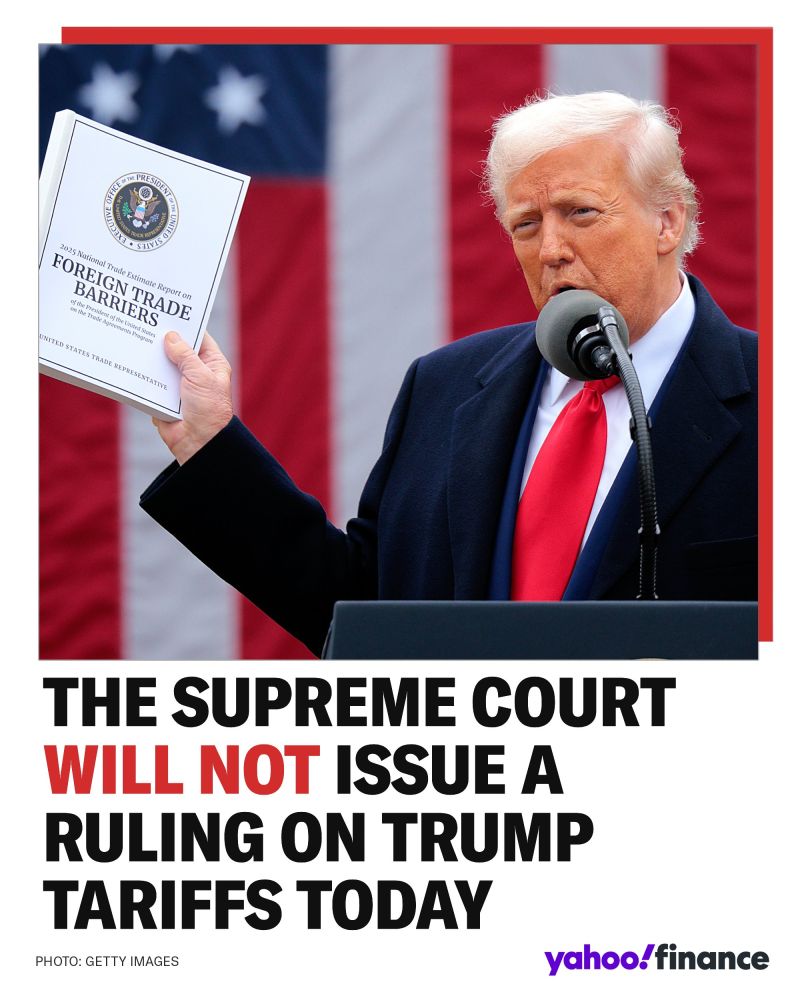 📢 No Supreme court ruling on tariffs today.