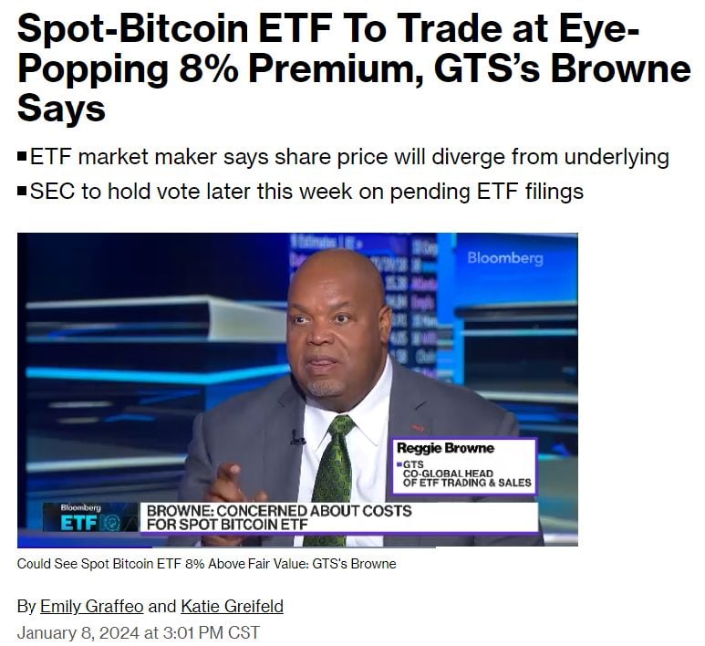 Bitcoin $BTC Spot ETFs could trade at an 8% premium relative to the underlying asset warns GTS market maker Reggie Browne