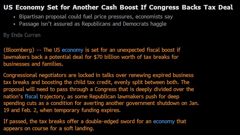 A bipartisan proposal for an unexpected $70B fiscal boost of tax breaks for businesses and families could fuel us economic growth (and inflation) in 2024