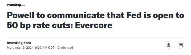 BREAKING 🚨 Jerome Powell will indicate that the Fed is open to a 50 bps rate cut during his speech at the Jackson Hole, according to analysts from Evercore