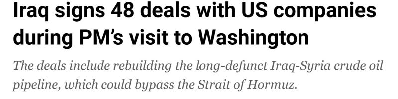 Iraq just signed 48 DEALS with US companies, including with USA oil giants to bypass the Strait of Hormuz via a new pipeline