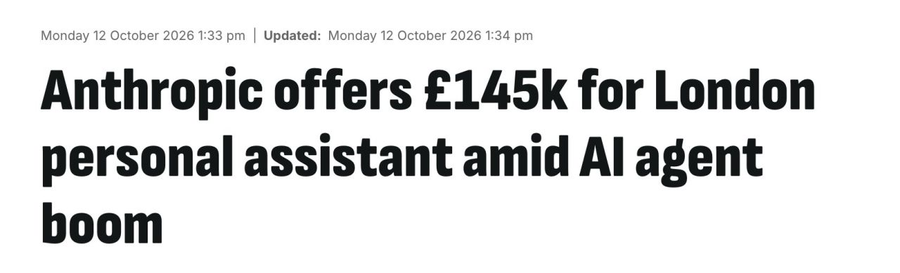 Anthropic is offering a 145k salary for a personal assistant in London.