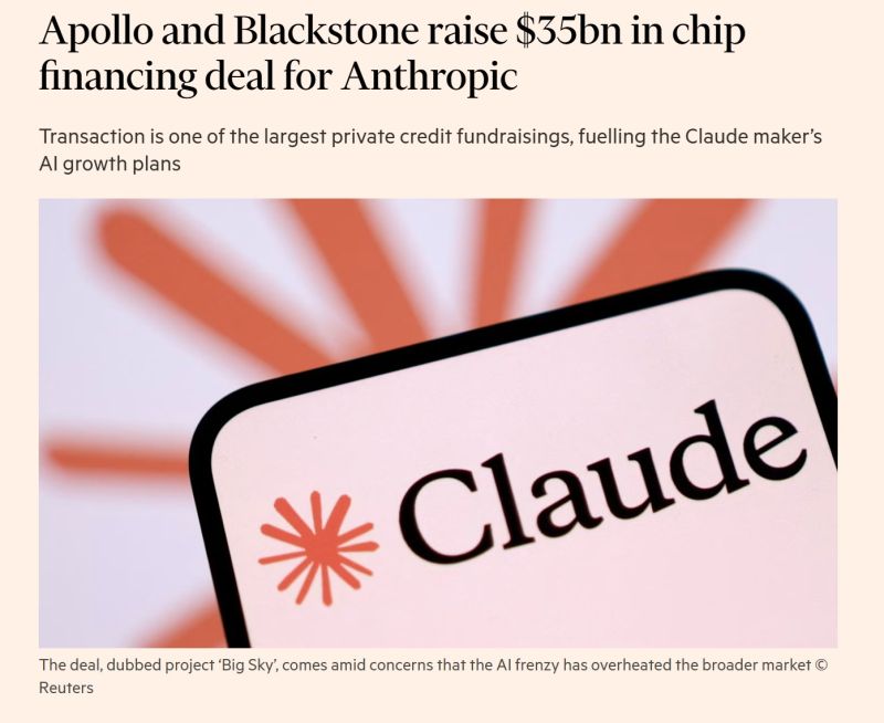 Apollo and Blackstone have finalised a $35bn private credit deal that will help finance Anthropic’s growth plans, as banks and investment groups across Wall Street pour capital into the AI boom.