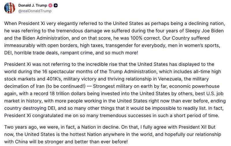 Trump publicly described Xi Jinping calling the U.S. “perhaps a declining nation,” agreeing that Biden-era policies weakened America while portraying his own presidency as restoring strength.
