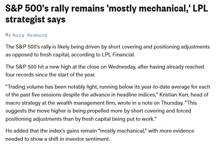 The S&P 500's rally has likely been driven by short covering and positioning adjustments as opposed to fresh capital, according to LPL Financial.