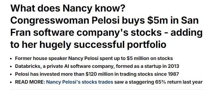 Nancy Pelosi just-so-happened to invest $5M into Databricks a few months back...