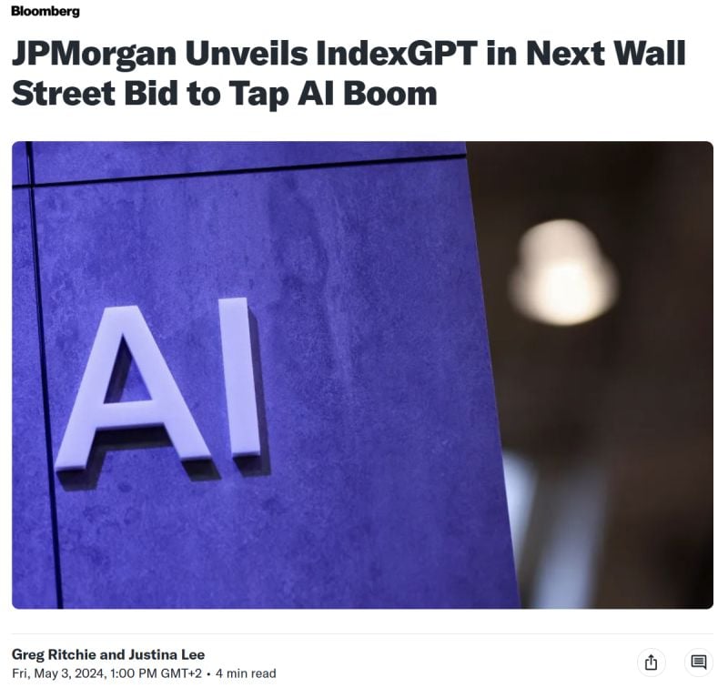 JPMorgan Unveils IndexGPT in Next Wall Street Bid to Tap AI Boom.