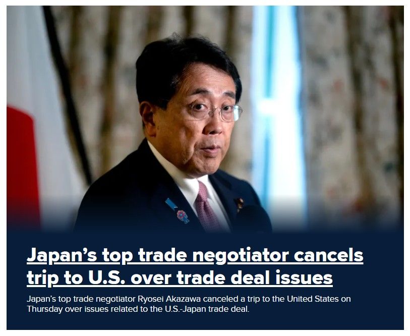 Japan’s top trade negotiator Ryosei Akazawa canceled a trip to the United States on Thursday over issues related to the U.S.-Japan trade deal.